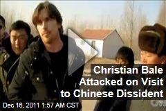 Christian Bale Attacked on Visit to Chinese Dissident Chen Guangcheng