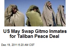 US May Swap Gitmo Inmates for Taliban Peace Deal