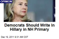 Democrats Should Write In Hillary Clinton in New Hampshire Primary