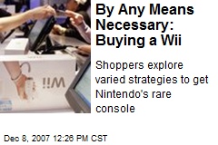 By Any Means Necessary: Buying a Wii