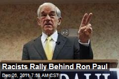 Racists Rally Behind Ron Paul