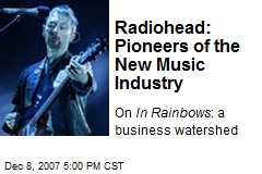 Radiohead: Pioneers of the New Music Industry