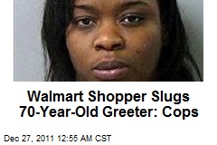 Walmart Shopper Slugs 70-Year-Old Greeter: Cops