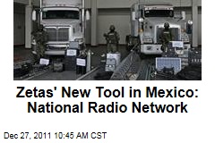Zetas Drug Cartel's Radio Network Covers Mexico, US Authorities Say