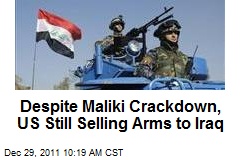 Despite Maliki Crackdown, US Still Selling Arms to Iraq