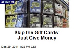 Skip the Gift Cards: Just Give Money