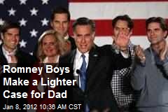 Romney Boys Make a Lighter Case for Dad