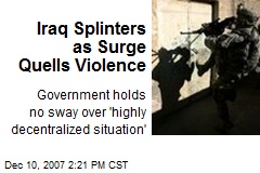 Iraq Splinters as Surge Quells Violence