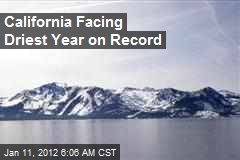 California Facing Driest Year on Record
