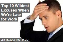 Outrageous Excuses Employees Give When Late for Work
