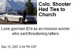 Colo. Shooter Had Ties to Church