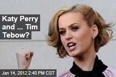 Parents Try to Hook Up Katy Perry With Christian Quarterback Tim Tebow