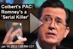 Stephen Colbert's Super PAC: Mitt Romney Is a Serial Killer
