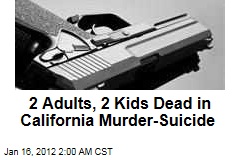 2 Adults, 2 Kids Dead in Fresno, California Murder-Suicide