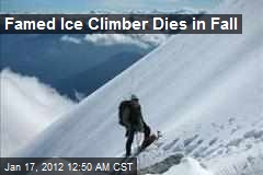 dies climber ice fall newser roberts jack famed climbing accident