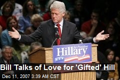 Bill Talks of Love for 'Gifted' Hill