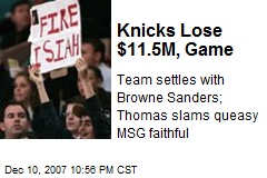 Knicks Lose $11.5M, Game