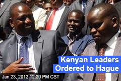 Uhuru Kenyatta, William Ruto of Kenya to Be Tried at International Criminal Court