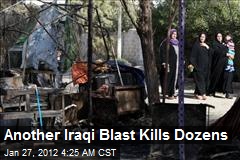 Another Iraqi Blast Kills Dozens