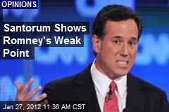 Santorum Shows Romney&#39;s Weak Point