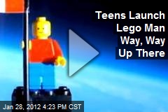 Teens Launch Lego Man Way, Way Up There