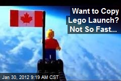 Want to Copy Lego Launch? Not So Fast...
