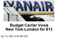 Budget Carrier Vows New York-London for $13