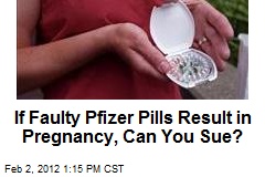 If Faulty Pills Result in Pregnancy, Can You Sue?