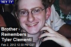 Brother Remembers Tyler Clementi