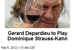 Gerard Depardieu to Play Dominique Strauss Kahn