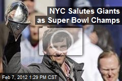 NYC Salutes Giants as Super Bowl Champs