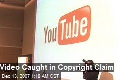 Video Caught in Copyright Claim
