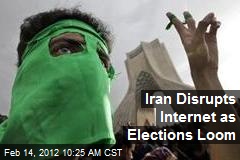 Iran Disrupts Internet as Elections Loom