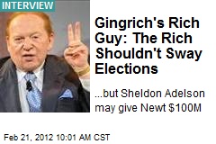 Gingrich&#39;s Rich Guy: The Rich Shouldn&#39;t Sway Elections