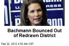 Bachmann Bounced Out of Redrawn District