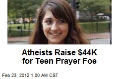 Atheists Raise $44K for Teen Prayer Foe