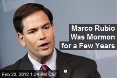 Marco Rubio Was Mormon for a Few Years