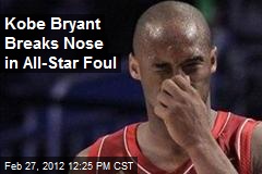 Kobe Bryant Breaks Nose in All-Star Foul