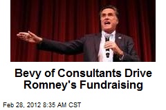 Bevy of Consultants Drive Romney&#39;s Fundraising