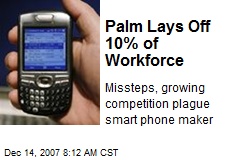 Palm Lays Off 10% of Workforce