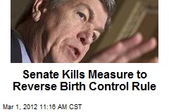 Senate Kills Measure to Reverse Birth Control Rule