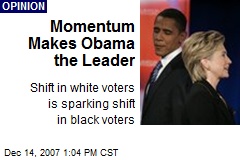 Momentum Makes Obama the Leader
