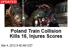 Poland Train Collision Kills 15, Injures Scores