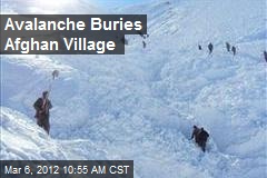 Avalanche Buries Afghan Village