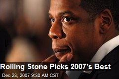 Rolling Stone Picks 2007's Best