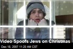 Video Spoofs Jews on Christmas