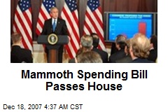Mammoth Spending Bill Passes House