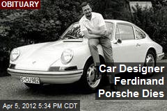 Car Designer Ferdinand Porsche Dies