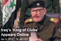 Iraq&#39;s &#39;King of Clubs&#39; Appears Online