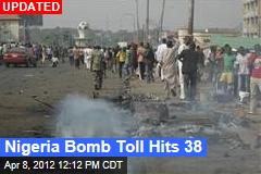 Nigeria Bomb Toll Hits 38
